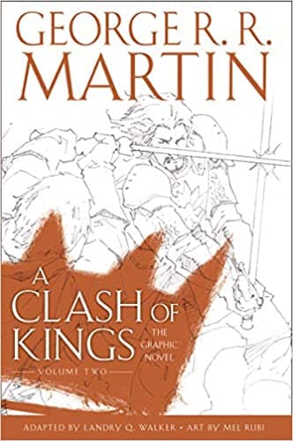 A Clash of Kings: Graphic Novel, Volume Two -- (HB) — George R.R. Martin