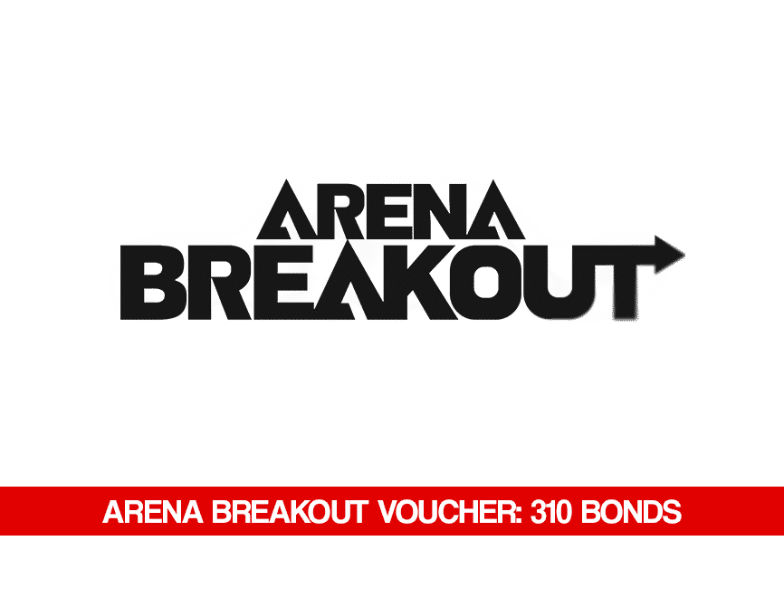 Arena Breakout Voucher: 310 Bonds - Arena Breakout Voucher Voucher Code