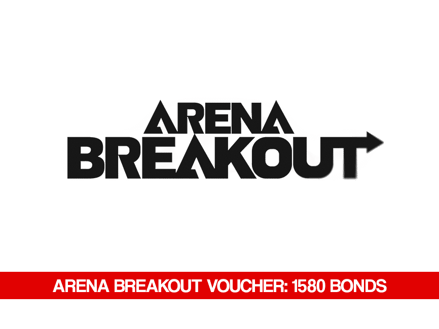 Arena Breakout Voucher: 1580 Bonds - Arena Breakout Voucher Voucher Code