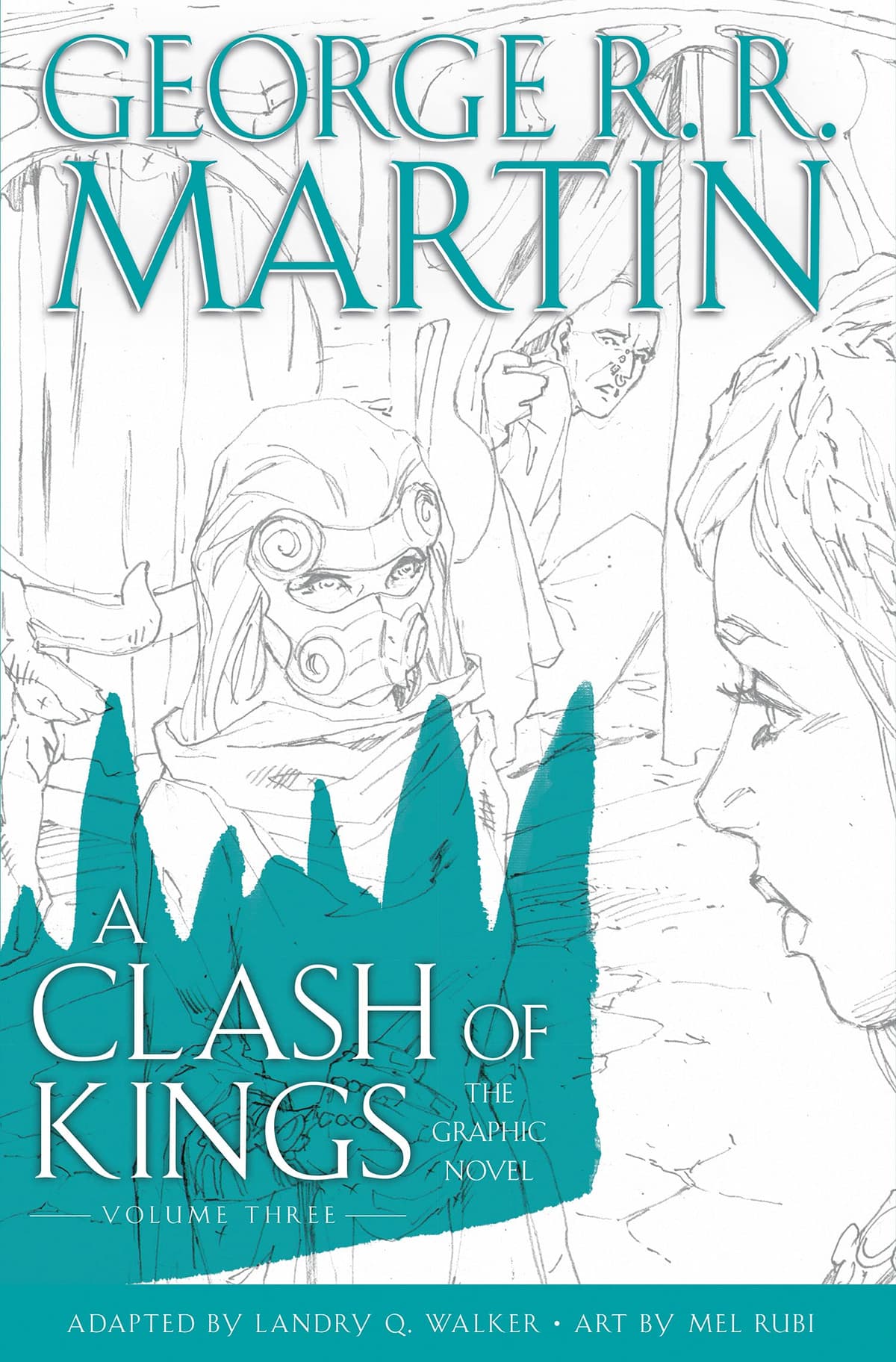 A Clash of Kings: Graphic Novel, Volume Three - (HB) - George R.R. Martin Voucher Code