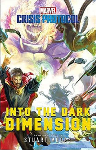 Into the Dark Dimension A Marvel Crisis Protocol Novel - Stuart Moore Voucher Code